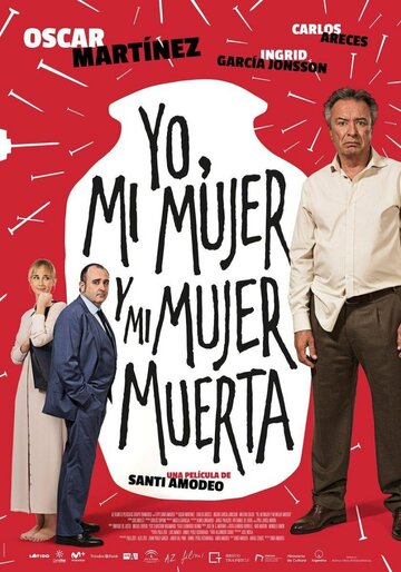 Yo, mi mujer y mi mujer muerta (2019)