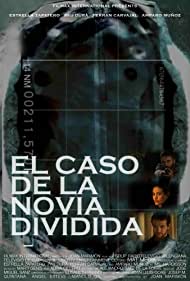 El cas de la núvia dividida (2006)