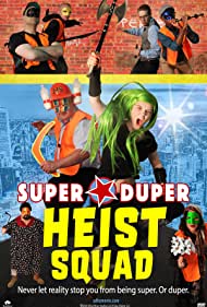 Super Duper Heist Squad (2021)